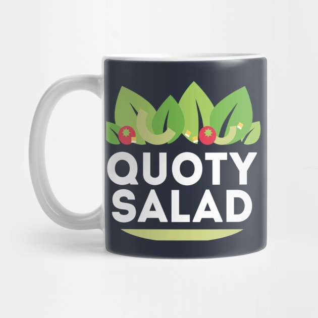 Quoty Salad - A Healthy Mix of Encouragement by quotysalad